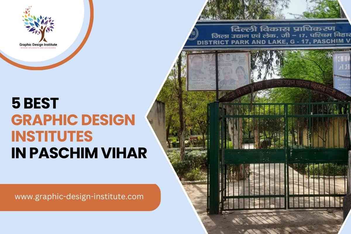 5 Best Graphic Design Institutes in Paschim Vihar