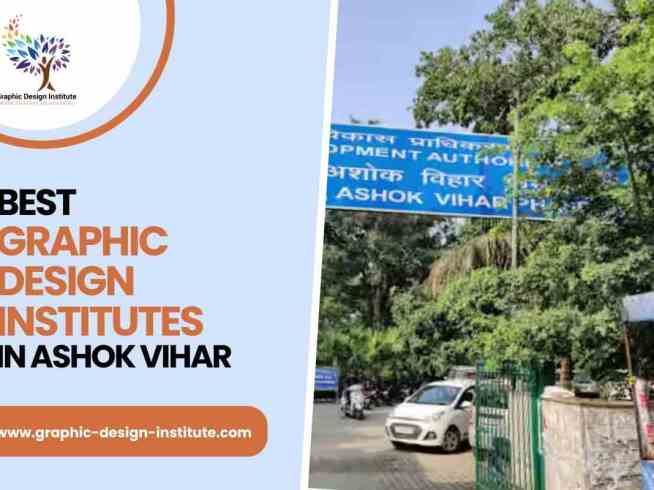 Best Graphic Design Institutes in Ashok Vihar