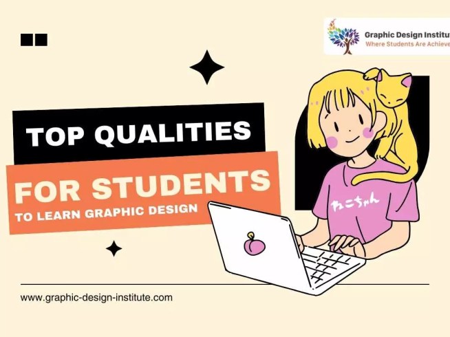 Essential Qualities for Students to Learn Graphic Design