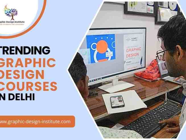 trending Graphic Design courses in Delhi