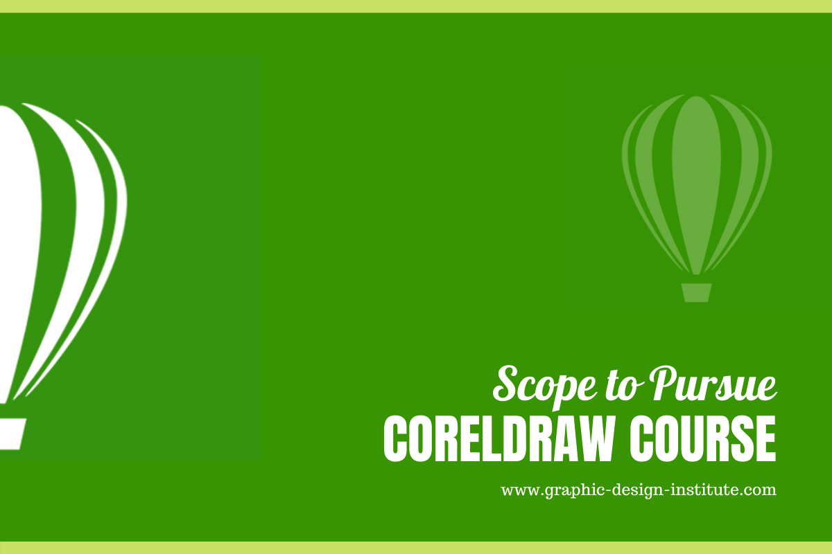 Is There Any Scope to Pursue CorelDraw Course for Graphic Designing