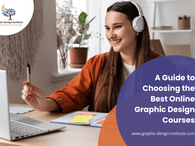 A Guide to Choosing the Best Online Graphic Design Courses